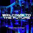 Welcome To The Future by Rogue Zero, MC Sarge - Hardstyle cover art