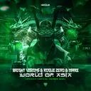 World Of Asia by Rogue Zero, Bright Visions, MARE - Hardstyle cover art