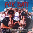 FCK DAT! by Rooler, Kronos - Rawstyle cover art