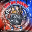 LET DA BASS!! by Rooler, Warface, MC Shocker - Rawstyle cover art