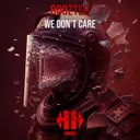 We Don't Care by ROOZTER - Hardstyle cover art
