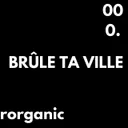 brûle ta ville by Rorganic - Hard Techno cover art