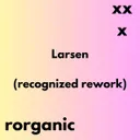 Larsen (recognized rework) by Rorganic - Hard Techno cover art