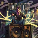 Pumping Loud by Rosbeek, Mistofz - Uptempo cover art