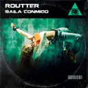 Baila Conmigo by Routter - Hardcore cover art