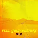 Feel Your Destiny by RU1 - Frenchcore cover art