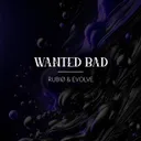 WANTED BAD by RUBIØ, Evolve - Hard Techno cover art