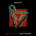 I Got Techno by Rudaki, Ed E.T - Hard Techno cover art