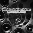 Cover of RuffNeck Bass - Galvanoize Remix