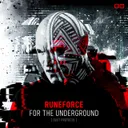For The Underground by Runeforce - Hardstyle cover art