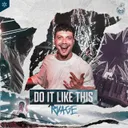 Do It Like This by RVAGE - Rawstyle cover art