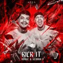 Kick It by RVAGE, Scarra - Rawstyle cover art
