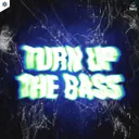 Turn Up The Bass by RVAGE - Rawstyle cover art