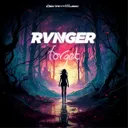 FORGET by RVNGER - Hardstyle cover art