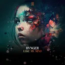 LOSE MY MIND by RVNGER - Hardstyle cover art