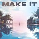 Make It by RVPTR, TH3 DARP, Emily Fox - Hardstyle cover art