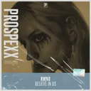 Believe In Us by RWND - Hardstyle cover art