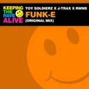 Funk-E by RWND, J-Trax, Toy Soldierz - Hardstyle cover art