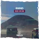 Ride Or Die by RWND - Hardstyle cover art