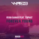 Forever Young - Extended Mix by Ryan Ganar, TopKat - Happy Hardcore cover art