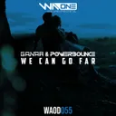 We Can Go Far - Extended Mix by Ryan Ganar, Powerbounce - Happy Hardcore cover art