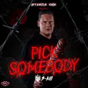 Pick Somebody by S-KILL - Uptempo cover art