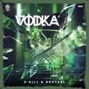 Vodka by S-KILL, Brutaal - Uptempo cover art