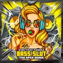 Bass Slut - Tha Apex Remix by S3RL, Tamika, Bonkers, Tha Apex - Hardstyle cover art
