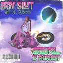 Boy Slut by S3RL, PiNKII - Happy Hardcore cover art