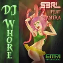 DJ Whore (feat. Tamika) by S3RL, Tamika - Happy Hardcore cover art