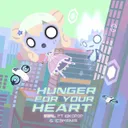 Hunger for Your Heart by S3RL, IgikoPop, IC3MANIA - Happy Hardcore cover art
