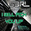 I Will Pick You up (feat. Tamika) by S3RL, Tamika - Happy Hardcore cover art