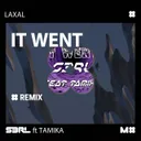 It Went - LaXal Remix by S3RL, LaXal - Happy Hardcore cover art