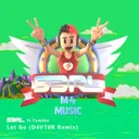 Let Go - D4VT0R Remix by S3RL, D4VT0R - Happy Hardcore cover art