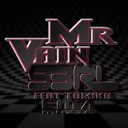 Mr Vain (feat. Tamika) by S3RL, Tamika - Happy Hardcore cover art