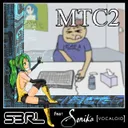 MTC2 - DJ Edit by S3RL, Sonika - Happy Hardcore cover art