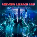 Never Leave Me by S3RL, Crystal Rock, Tatsunoshin - Happy Hardcore cover art
