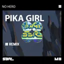 Pika Girl - No Hero Remix by S3RL, No Hero - Happy Hardcore cover art