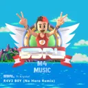R4V3 B0Y - No Hero Remix by S3RL, No Hero - Happy Hardcore cover art