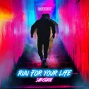 Run For Your Life by Sabotage - Hardstyle cover art