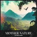 Mother Nature by Sacred Mind - Hardstyle cover art