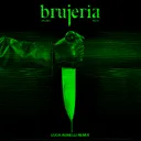 BRUJERIA - Luca Agnelli Remix by Salmo, Noyz Narcos, Luca Agnelli - Hard Techno cover art