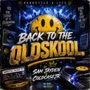 Back to the Oldskool by Sam Jayden, ColdCaseJR - Hardstyle cover art