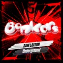 Underground by Sam Laxton, Bonkers - Happy Hardcore cover art