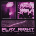 Play Right by SAMMY & LESEN, Manhart - Hard Techno cover art