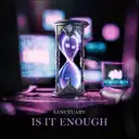 IS IT ENOUGH by Sanctuary - Hardstyle cover art