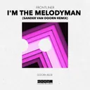 I'm The Melodyman - Sander van Doorn Remix by Sander van Doorn, Frontliner - Hardstyle cover art
