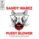 Pussy Blower - Soft Pussy Edition by Sandy Warez - Uptempo cover art