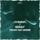 Fear No More by Sasha F, Adventum, System Outage - Hardstyle cover art