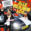 Alle Remmen Los by Satirized, Gezellige Uptempo - Uptempo cover art